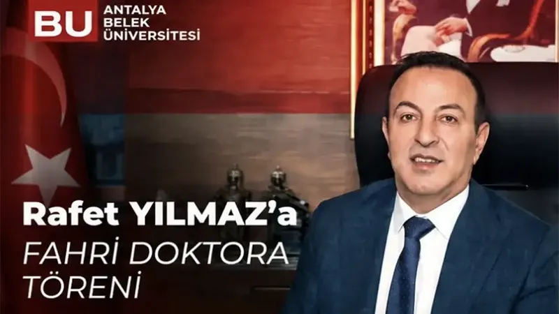 Antalya Belek Üniversitesi'nden Rafet Yılmaz'a fahri doktora