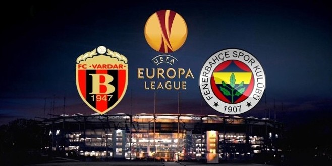 Vardar-Fenerbahçe maçı saat kaçta hangi kanalda?