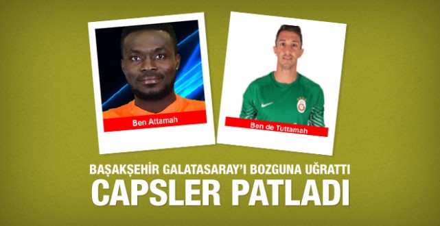 Başakşehir Galatasaray'ı bozguna uğrattı capsler patladı