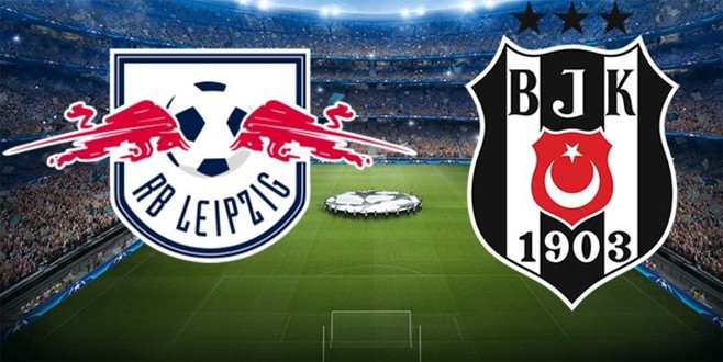 Leipzig - Beşiktaş maçı ne zaman saat kaçta hangi kanalda