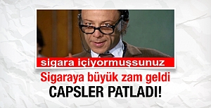 Sigaraya zam geldi capsler patladı!