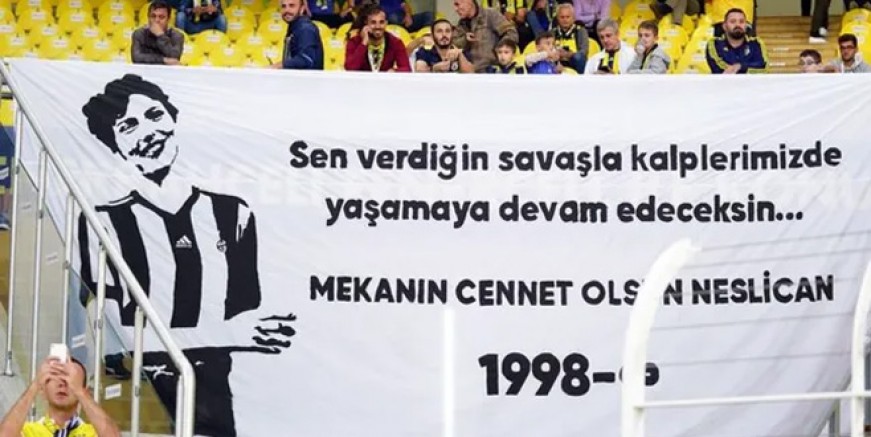 Fenerbahçe taraftarı Neslican Tay'ı unutmadı