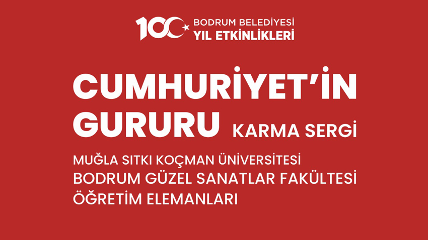 Bodrum’da Cumhuriyet’in gururu sergileri