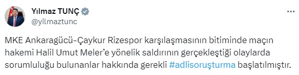 Adalet Bakanı Tunç: Hakem Halil Umut Meler'e yönelik yumruklu saldırıyla ilgili adli soruşturma başlatıldı