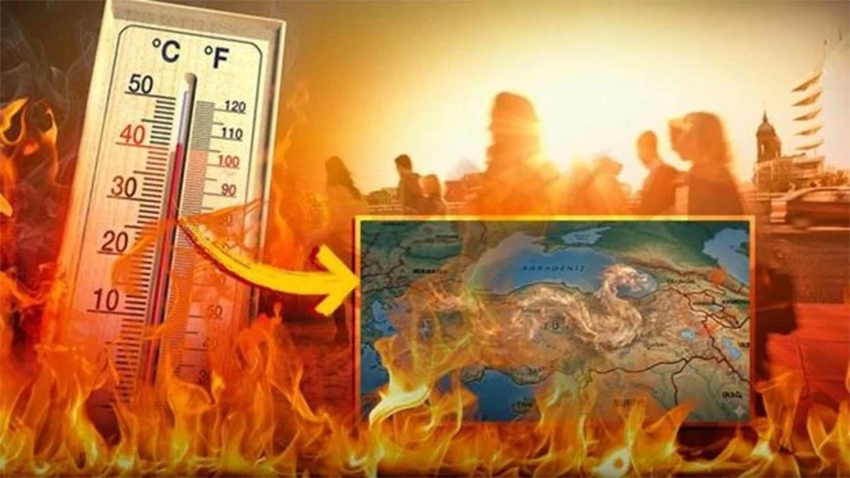 Cehennem sıcakları Türkiye'yi tehdit ediyor