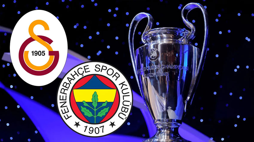 İşte Galatasaray ve Fenerbahçe'nin CL fikstürü